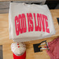 God is Love Crewneck